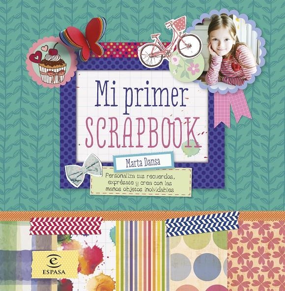 MI PRIMER SCRAPBOOK | 9788467043556 | MARTA DANSA | Llibreria Online de Banyoles | Comprar llibres en català i castellà online