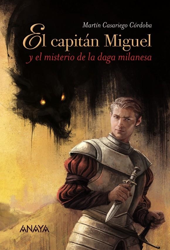 CAPITÁN MIGUEL Y EL MISTERIO DE LA DAGA MILANESA, EL | 9788467871449 | CASARIEGO CÓRDOBA, MARTÍN | Llibreria Online de Banyoles | Comprar llibres en català i castellà online