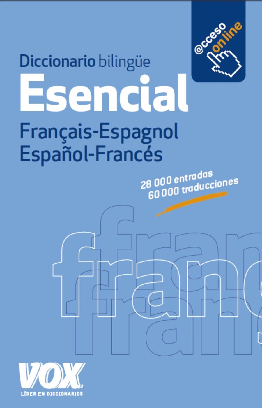 DICCIONARIO ESENCIAL FRANÇAIS-ESPAGNOL / ESPAÑOL-FRANCÉS | 9788499741765 | LAROUSSE EDITORIAL | Llibreria Online de Banyoles | Comprar llibres en català i castellà online