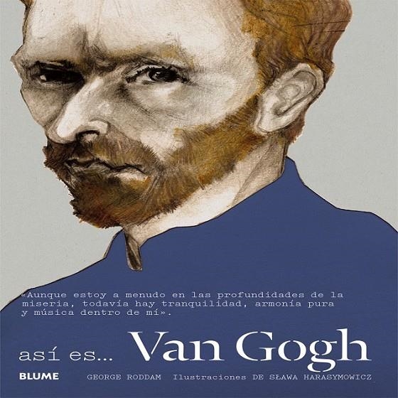 ASÍ ES... VAN GOGH | 9788498018219 | RODDAM, GEORGE/HARASYMOWICZ, SLAWA | Llibreria Online de Banyoles | Comprar llibres en català i castellà online