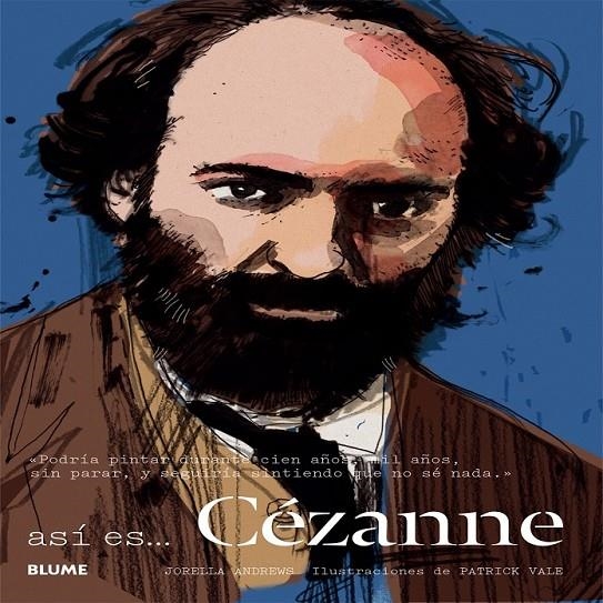 ASÍ ES... CÉZANNE | 9788498018196 | ANDREWS, JORELLA/VALE, PATRICK | Llibreria Online de Banyoles | Comprar llibres en català i castellà online