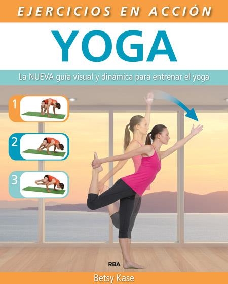 EJERCICIO EN ACCIÓN: YOGA | 9788490564622 | KASE , BETSY | Llibreria Online de Banyoles | Comprar llibres en català i castellà online