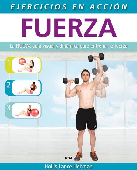 EJERCICIO EN ACCIÓN: FUERZA | 9788490564639 | LANCE LIEBMAN, HOLLIS | Llibreria Online de Banyoles | Comprar llibres en català i castellà online