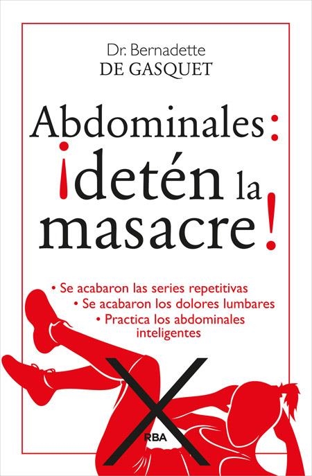 ABDOMINALES: ¡DETÉN LA MASACRE! | 9788490564653 | GASQUET , BERNADETTE DE | Llibreria Online de Banyoles | Comprar llibres en català i castellà online