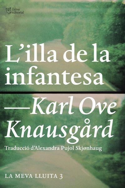 ILLA DE LA INFANTESA, L' | 9788494348129 | KNAUSGARD, KARL OVE | Llibreria L'Altell - Llibreria Online de Banyoles | Comprar llibres en català i castellà online - Llibreria de Girona