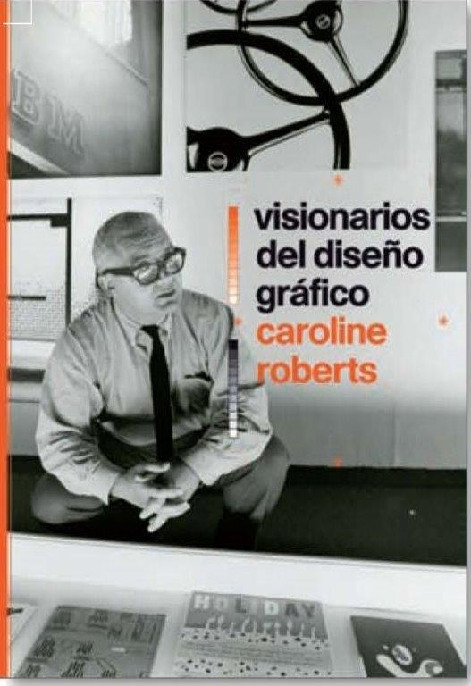 VISIONARIOS DEL DISEÑO GRÁFICO | 9788498018103 | ROBERTS, CAROLINE | Llibreria Online de Banyoles | Comprar llibres en català i castellà online