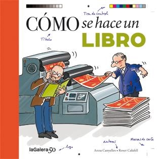 CÓMO SE HACE UN LIBRO | 9788424649463 | SANS MESTRE, CRISTINA | Llibreria L'Altell - Llibreria Online de Banyoles | Comprar llibres en català i castellà online - Llibreria de Girona