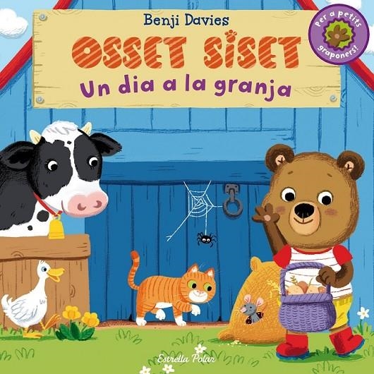 OSSET SISET. UN DIA A LA GRANJA | 9788490575550 | BENJI DAVIES | Llibreria Online de Banyoles | Comprar llibres en català i castellà online