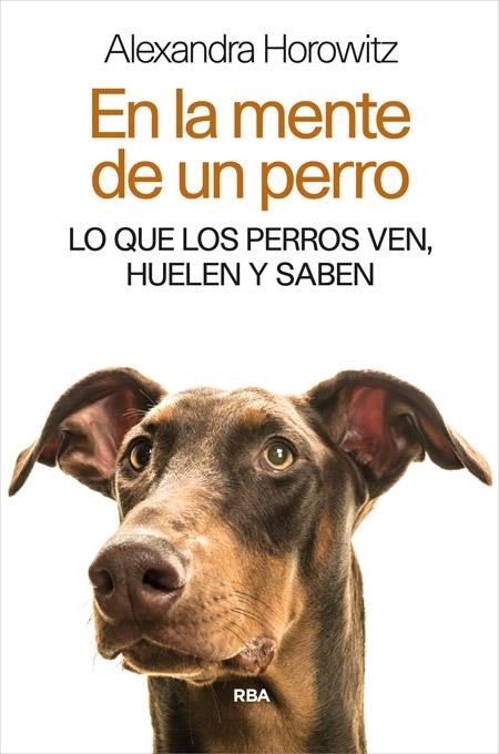 EN LA MENTE DE UN PERRO | 9788490565346 | HOROWITZ , ALEXANDRA | Llibreria Online de Banyoles | Comprar llibres en català i castellà online