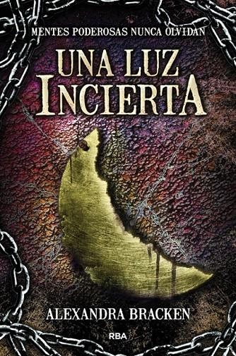 UNA LUZ INCIERTA | 9788427208797 | BRACKEN , ALEXANDRA | Llibreria Online de Banyoles | Comprar llibres en català i castellà online