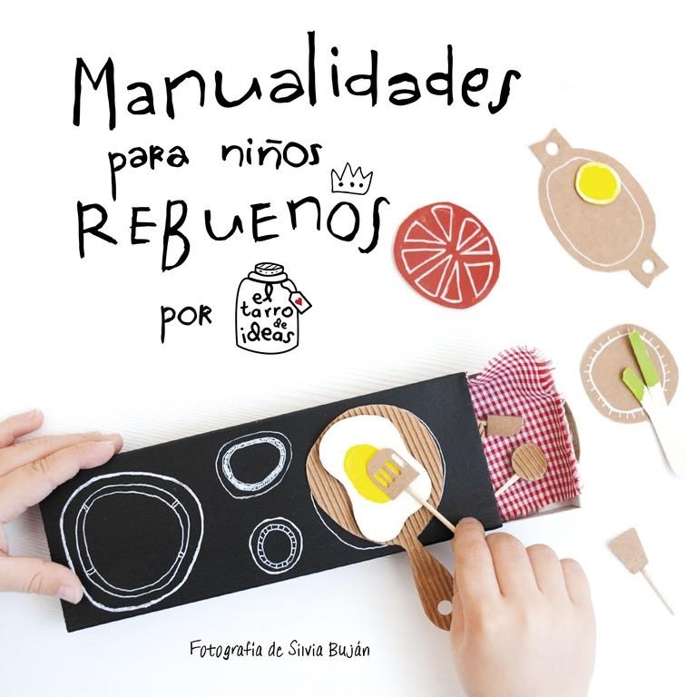 MANUALIDADES PARA NIÑOS REBUENOS | 9788437201108 | CASADO, GEMA | Llibreria L'Altell - Llibreria Online de Banyoles | Comprar llibres en català i castellà online - Llibreria de Girona