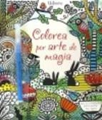 COLOREA POR ARTE DE MAGIA | 9781409591955 | FIONA, WATT | Llibreria Online de Banyoles | Comprar llibres en català i castellà online