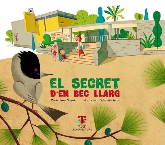 SECRET D'EN BEC LLARG, EL | 9788492745210 | NOGUÉ ALMIRALL, MARIA ROSA | Llibreria Online de Banyoles | Comprar llibres en català i castellà online