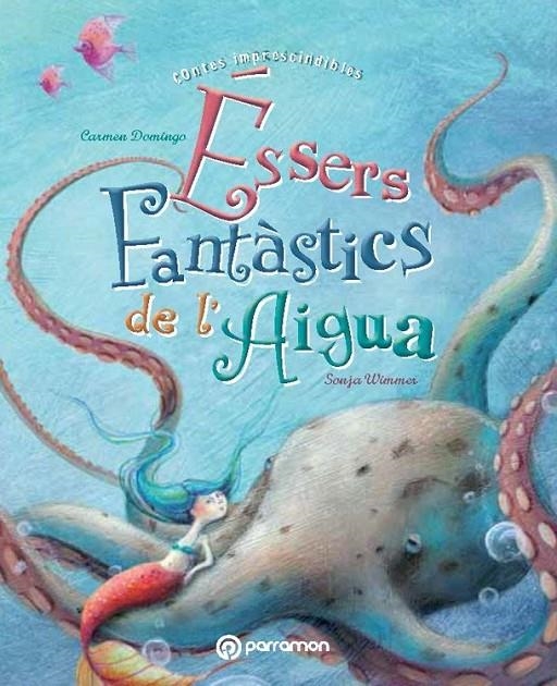 ÉSSERS FANTÀSTICS DE L'AIGUA | 9788434240667 | DOMINGO SORIANO, CARMEN/WIMMER, SONJA | Llibreria L'Altell - Llibreria Online de Banyoles | Comprar llibres en català i castellà online - Llibreria de Girona