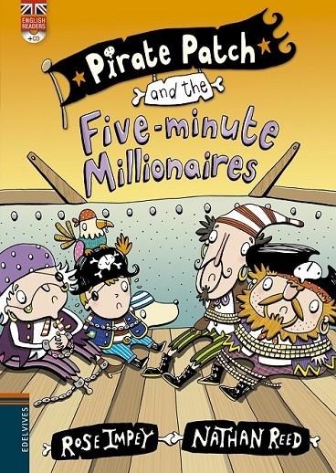 PIRATE PATCH AND THE FIVE-MINUTE MILLIONAIRES | 9788426398437 | IMPEY, ROSE | Llibreria Online de Banyoles | Comprar llibres en català i castellà online