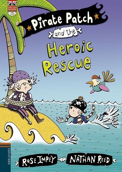 PIRATE PATCH AND THE HEROIC RESCUE | 9788426398444 | IMPEY, ROSE | Llibreria Online de Banyoles | Comprar llibres en català i castellà online