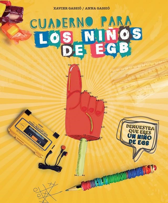 CUADERNO PARA LOS NIÑOS DE EGB | 9788416177578 | GASSIÓ, XAVIER/GASSIÓ, ANNA | Llibreria Online de Banyoles | Comprar llibres en català i castellà online