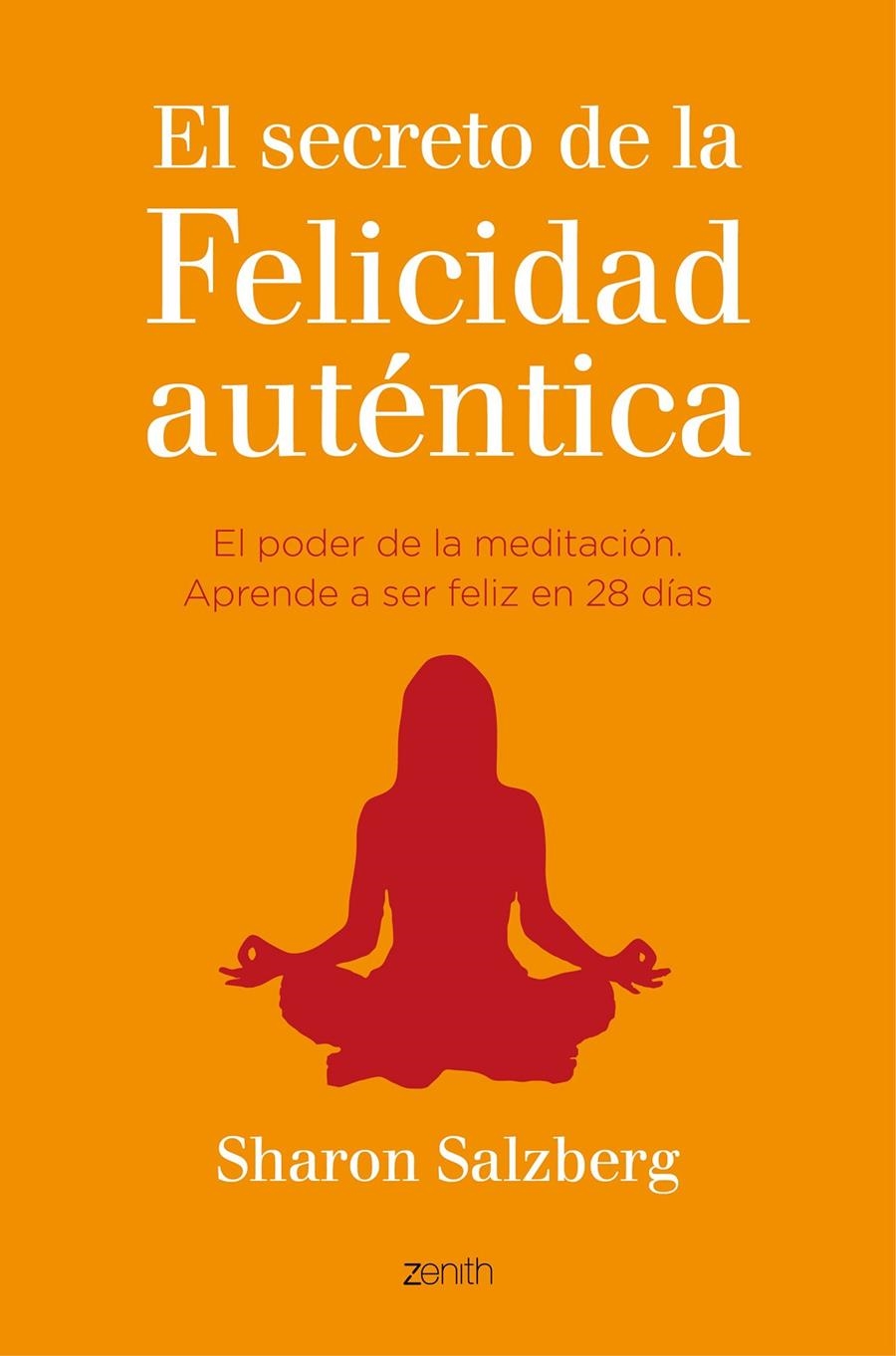 SECRETO DE LA FELICIDAD AUTÉNTICA, EL | 9788408141068 | SALZBERG, SHARON | Llibreria Online de Banyoles | Comprar llibres en català i castellà online