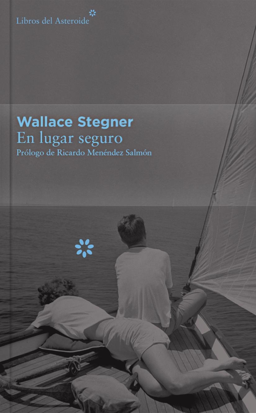 EN LUGAR SEGURO - COLECCIÓN DÉCIMO ANIVERSARIO | 9788416213399 | STEGNER, WALLACE | Llibreria Online de Banyoles | Comprar llibres en català i castellà online