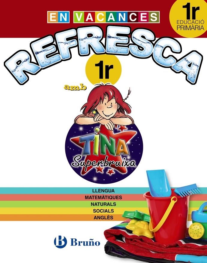 REFRESCA AMB LA TINA SUPERBRUIXA 1R PRIMÀRIA | 9788499061894 | AAVV | Llibreria Online de Banyoles | Comprar llibres en català i castellà online