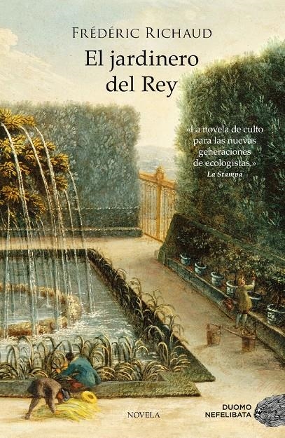 EL JARDINERO DEL REY | 9788415945628 | RICHAUD, FRÉDÉRIC | Llibreria Online de Banyoles | Comprar llibres en català i castellà online