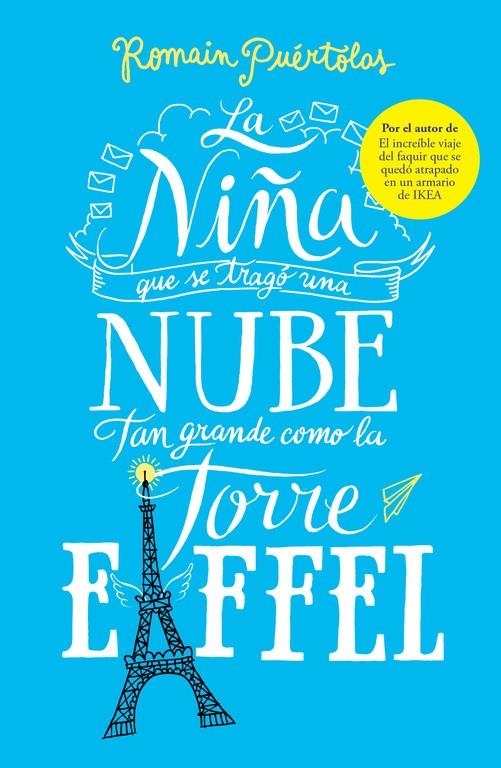 LA NIÑA QUE SE TRAGÓ UNA NUBE TAN GRANDE COMO LA TORRE EIFFEL | 9788425353338 | PUÉRTOLAS,ROMAIN | Llibreria Online de Banyoles | Comprar llibres en català i castellà online