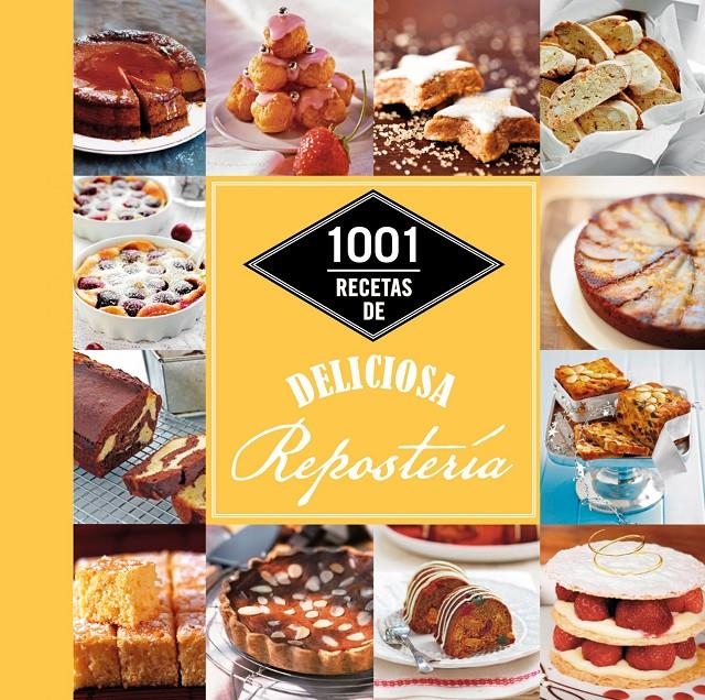 1001 RECETAS DE DELICIOSA REPOSTERÍA | 9788448021344 | AA. VV. | Llibreria Online de Banyoles | Comprar llibres en català i castellà online