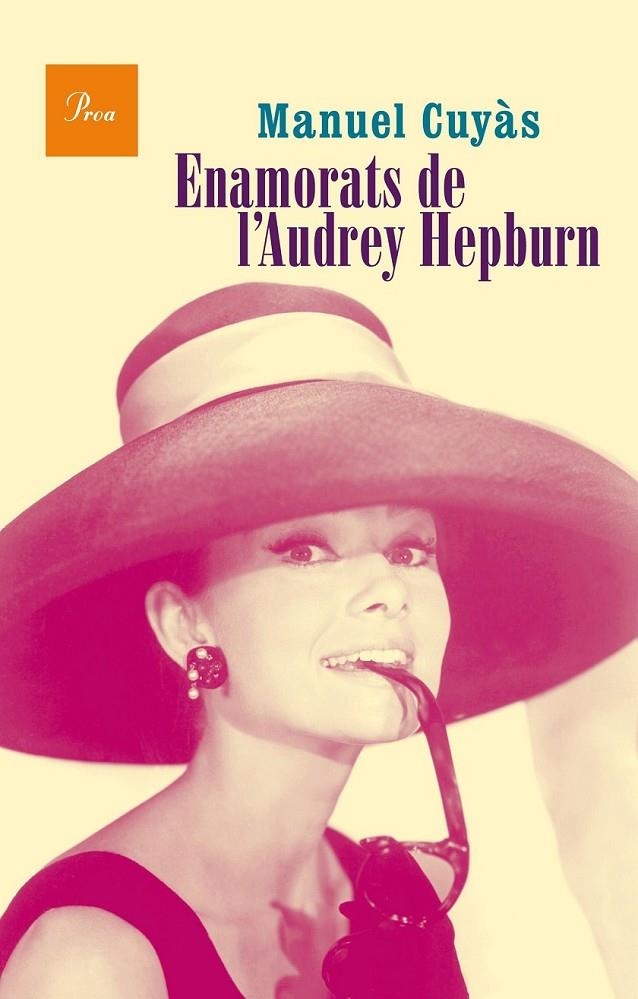 ENAMORATS DE L'AUDREY HEPBURN | 9788475885346 | CUYÁS GIBERT, MANUEL | Llibreria Online de Banyoles | Comprar llibres en català i castellà online