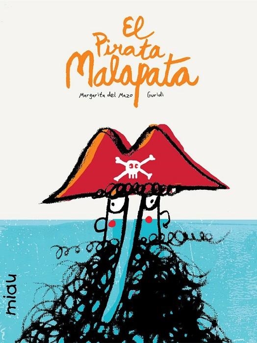 EL PIRATA MALAPATA CAT | 9788416434015 | DE MAZO, MARGARITA/NIETO GURIDI, RAÚL | Llibreria Online de Banyoles | Comprar llibres en català i castellà online