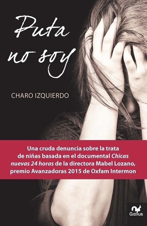 PUTA NO SOY | 9788483569665 | IZQUIERDO MARTÍNEZ, CHARO | Llibreria Online de Banyoles | Comprar llibres en català i castellà online