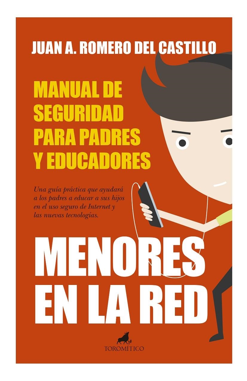 MENORES EN LA RED: MANUAL DE SEGURIDAD PARA PADRES Y EDUCADORES | 9788415943303 | ROMERO DEL CASTILLO, JUAN ANTONIO | Llibreria Online de Banyoles | Comprar llibres en català i castellà online