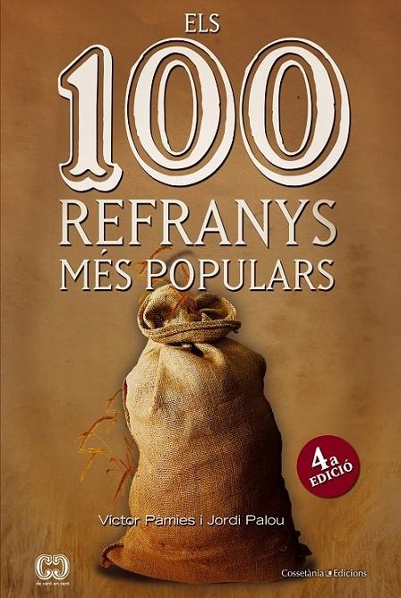 100 REFRANYS MÉS POPULARS, ELS | 9788490343265 | PÀMIES I RIUDOR, VÍCTOR/PALOU MASIP, JORDI | Llibreria L'Altell - Llibreria Online de Banyoles | Comprar llibres en català i castellà online - Llibreria de Girona