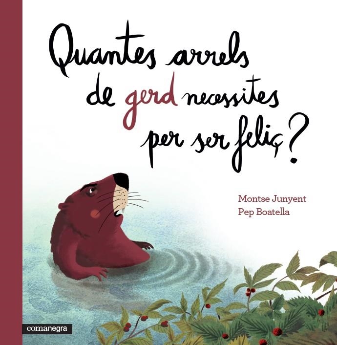 QUANTES ARRELS DE GERD NECESSITES PER SER FELIÇ? | 9788416033669 | JUNYENT GARCÍA, MONTSE/BOATELLA VIDAL, PEP | Llibreria Online de Banyoles | Comprar llibres en català i castellà online