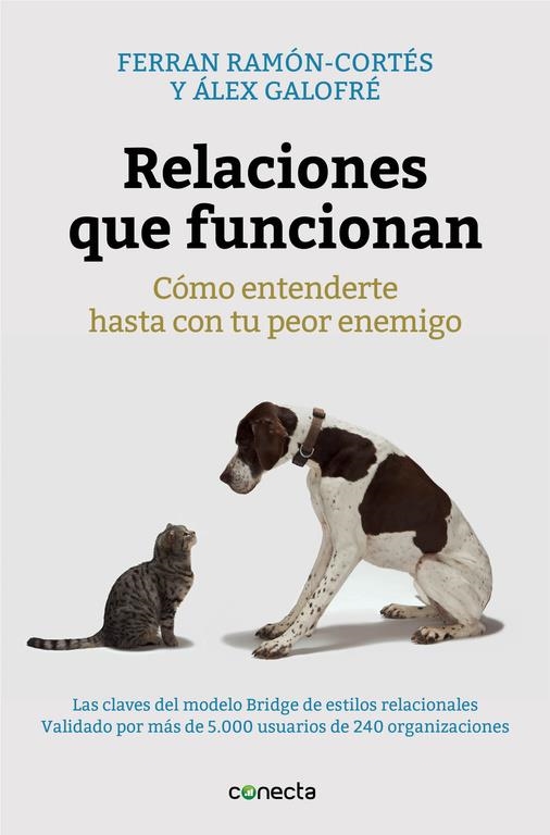 RELACIONES QUE FUNCIONAN | 9788416029280 | RAMÓN-CORTÉS,FERRAN/GALOFRÉ,ALEX | Llibreria Online de Banyoles | Comprar llibres en català i castellà online