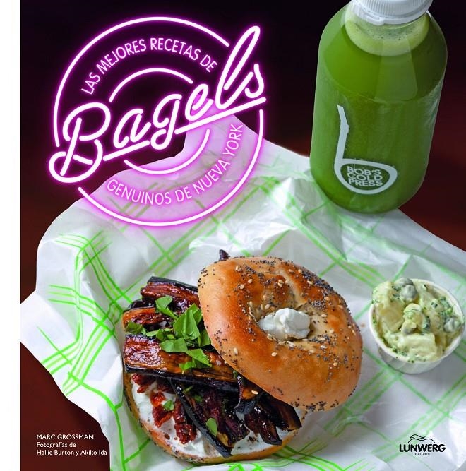 MEJORES RECETAS DE BAGELS GENUINOS DE NUEVA YORK, LAS | 9788416177226 | BURTON, HALLIE/GROSSMAN, MARC/IDA, AKIKO | Llibreria Online de Banyoles | Comprar llibres en català i castellà online