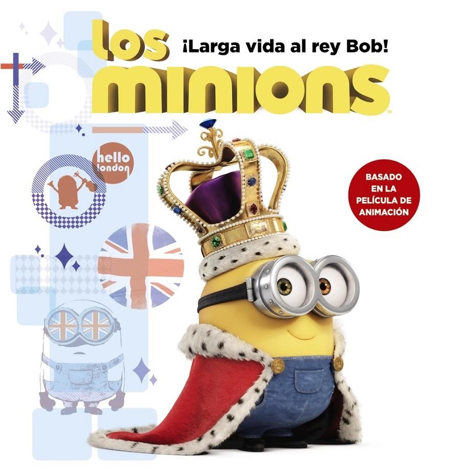 LOS MINIONS. ¡LARGA VIDA AL REY BOB! | 9788467898392 | ROSEN, LUCY | Llibreria Online de Banyoles | Comprar llibres en català i castellà online