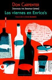 LOS VIERNES EN ENRICO'S | 9788416358045 | DON CARPENTER Y JONATHAN LETHEM | Llibreria L'Altell - Llibreria Online de Banyoles | Comprar llibres en català i castellà online - Llibreria de Girona