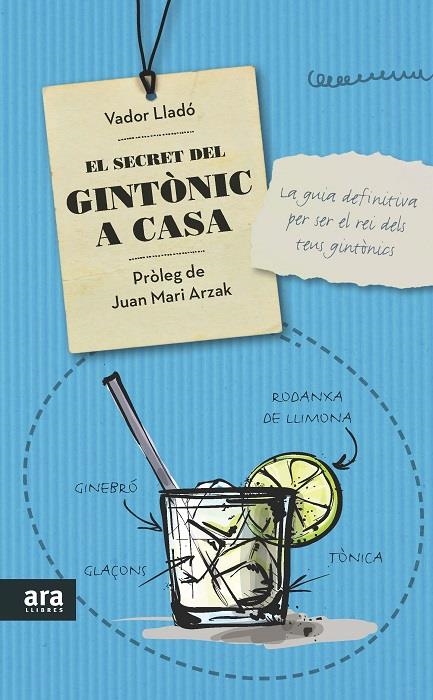 EL SECRET DEL GINTÒNIC A CASA | 9788416154319 | LLADÓ TRENS, VADOR | Llibreria Online de Banyoles | Comprar llibres en català i castellà online