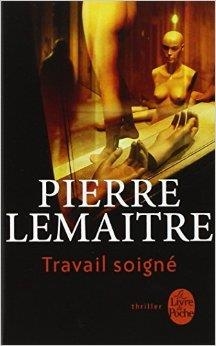 TRAVAIL SOIGNÉ | 9782253127383 | LEMAITRE, PIERRE | Llibreria Online de Banyoles | Comprar llibres en català i castellà online