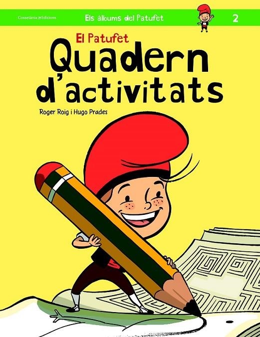 EL PATUFET. QUADERN D'ACTIVITATS, EL | 9788490343319 | ROGER, ROIG | Llibreria Online de Banyoles | Comprar llibres en català i castellà online