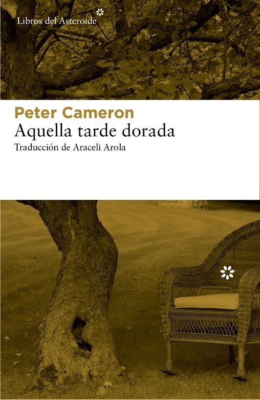 AQUELLA TARDE DORADA | 9788416213269 | CAMERON, PETER | Llibreria Online de Banyoles | Comprar llibres en català i castellà online