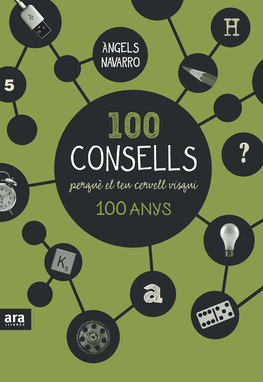 100 CONSELLS PERQUÈ EL TEU CERVELL VISQUI 100 ANYS | 9788416154326 | NAVARRO I SIMÓN, ÀNGELS | Llibreria Online de Banyoles | Comprar llibres en català i castellà online