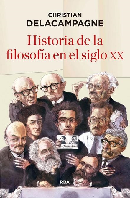 HISTORIA DE LA FILOSOFÍA EN EL SIGLO XX | 9788490565490 | DELACAMPAGNE , CHRISTIAN | Llibreria Online de Banyoles | Comprar llibres en català i castellà online