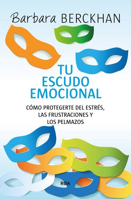 TU ESCUDO EMOCIONAL | 9788490564936 | BERCKHAN , BARBARA | Llibreria L'Altell - Llibreria Online de Banyoles | Comprar llibres en català i castellà online - Llibreria de Girona