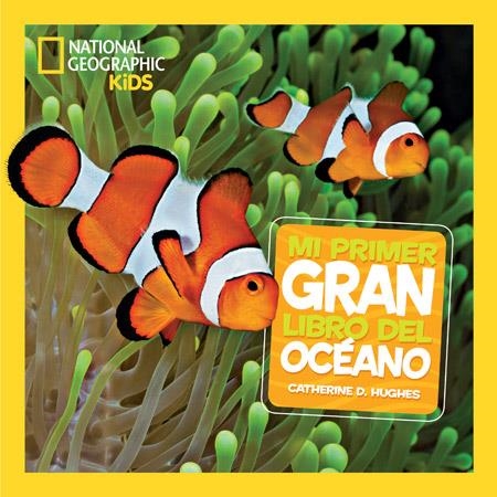 MI PRIMER GRAN LIBRO DEL OCÉANO | 9788482986142 | D. HUGHES, CATHERINE | Llibreria Online de Banyoles | Comprar llibres en català i castellà online