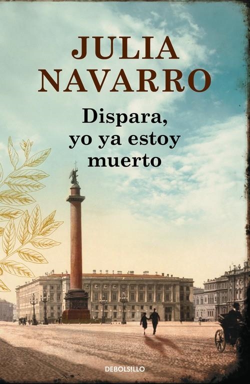 DISPARA, YO YA ESTOY MUERTO | 9788490625774 | NAVARRO,JULIA | Llibreria Online de Banyoles | Comprar llibres en català i castellà online