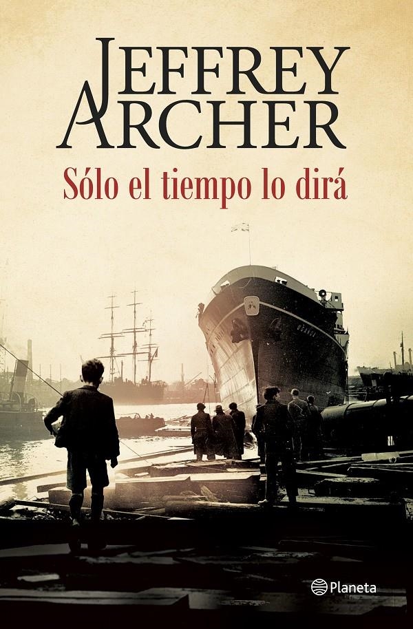 SÓLO EL TIEMPO LO DIRÁ | 9788408142515 | ARCHER, JEFFREY | Llibreria Online de Banyoles | Comprar llibres en català i castellà online