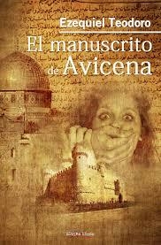 MANUSCRITO DE AVICENA, EL | 9788416159352 | TEODORO, EZEQUIEL | Llibreria Online de Banyoles | Comprar llibres en català i castellà online