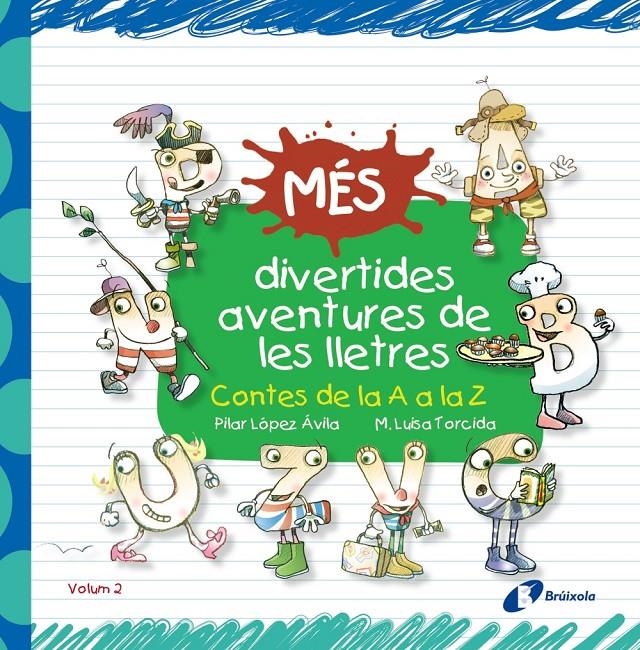 MÉS DIVERTIDES AVENTURES DE LES LLETRES | 9788499066233 | LÓPEZ ÁVILA, PILAR | Llibreria Online de Banyoles | Comprar llibres en català i castellà online