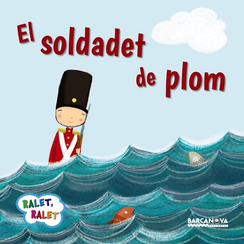 EL SOLDADET DE PLOM | 9788448937560 | BALDÓ, ESTEL/GIL, ROSA/SOLIVA, MARIA | Llibreria Online de Banyoles | Comprar llibres en català i castellà online